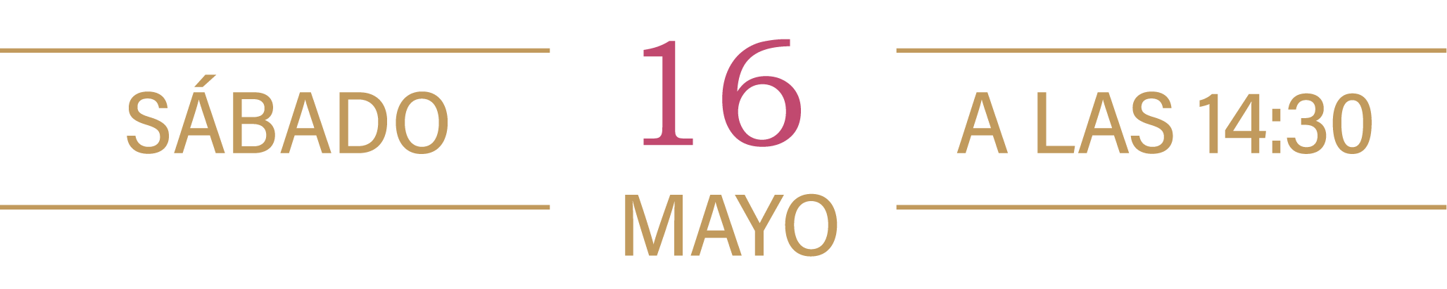 Sábado 16 de Mayo - A las 14:30